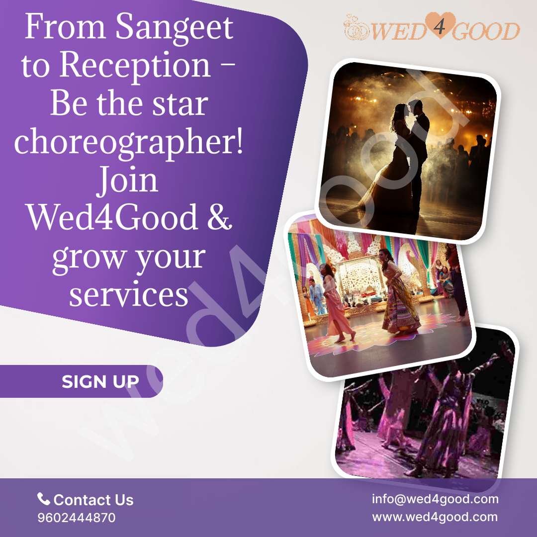 From Sangeet to Reception – Be the Star Choreographer! Join Wed4Good & Grow Your Services