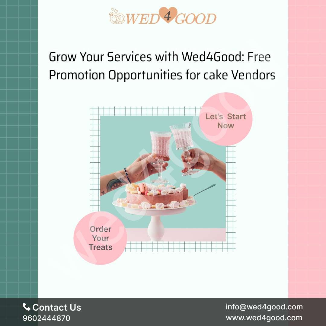 Grow Your Services with Wed4Good: Free Promotion Opportunities for Cake Vendors